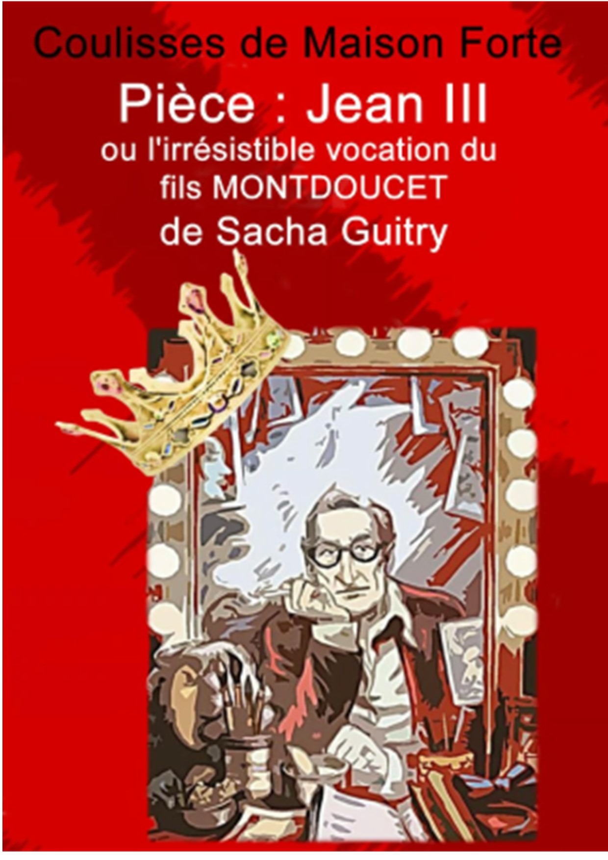 Festival Tal'en Scène : Jean III ou l'irrésistible vocation du fils Mondoucet_CoulissesdeMaisonForte_Taluyers